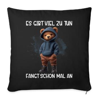 There's a lot to do Get started Teddy Bear - Sofa pillow with filling 45cm x 45cm - black - Front