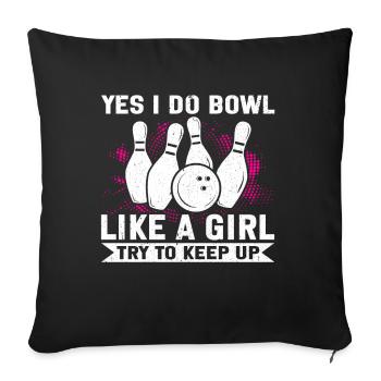 Bowling Girl Funny Ladies Team Bowler Sport - Sofa pillow with filling 45cm x 45cm - black - Front