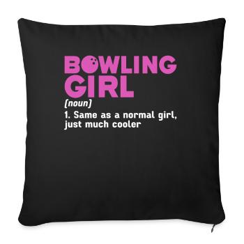 Bowling Girl Funny Ladies Team Bowler Sport - Sofa pillow with filling 45cm x 45cm - black - Front