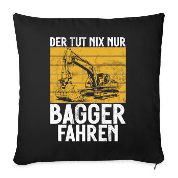 Baggerfahrer Lustige Bauarbeiter Beruf Excavator - Sofakissen mit Füllung 45 x 45 cm - Schwarz - Vorne