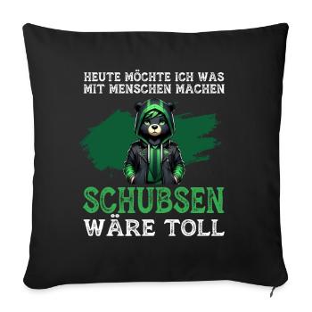 Today I want to do something with people Push - Sofa pillow with filling 45cm x 45cm - black - Front
