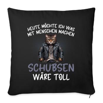 Today I want to push people cat - Sofa pillow with filling 45cm x 45cm - black - Front