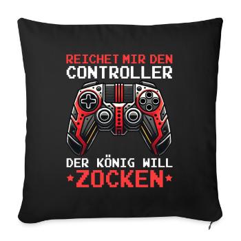 Hands me the controller the king wants to gamble - Sofa pillow with filling 45cm x 45cm - black - Front