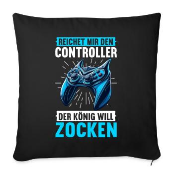 Hands me the controller the king wants to gamble - Sofa pillow with filling 45cm x 45cm - black - Front