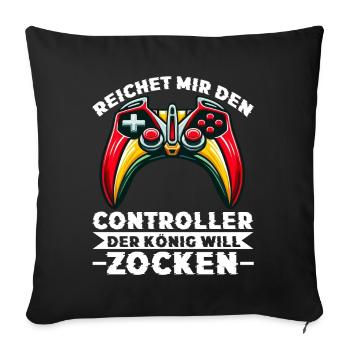 Hands me the controller the king wants to gamble - Sofa pillow with filling 45cm x 45cm - black - Front
