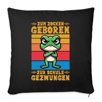 Born to gamble Forced to go to school Frog - Sofa pillow with filling 45cm x 45cm - black - Front
