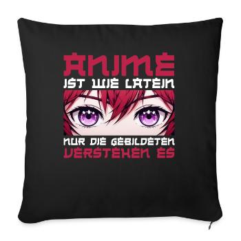 Anime Manga Otaku Japan Kawaii Waifu Anime Cosplay - Sofa pillow with filling 45cm x 45cm - black - Front