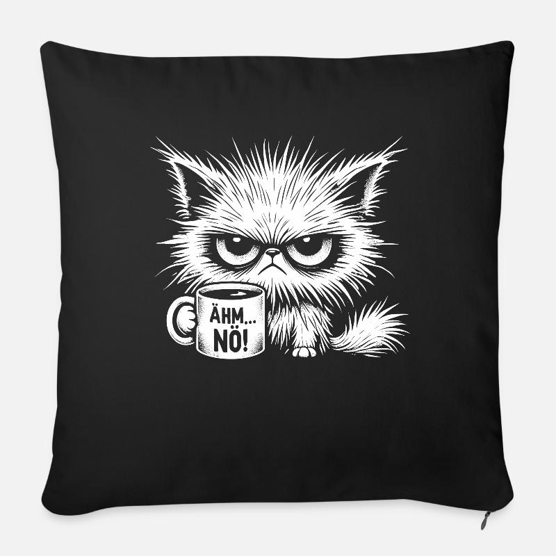 Ähm Nö, Sarkasmus & lustige Katze Tee Kaffee - Sofakissen mit Füllung 45 x 45 cm - Schwarz