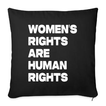Women's Rights Are Human Rights - Sofa pillow with filling 45cm x 45cm - black - Front