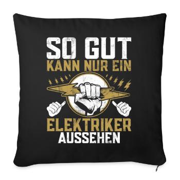 Elektroniker Elektrik Beruf Volt Elektrotechnik - Sofakissen mit Füllung 45 x 45 cm - Schwarz - Vorne