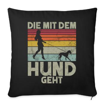 Going with the Dog Dog Owner Dog Lover - Sofa pillow with filling 45cm x 45cm - black - Front
