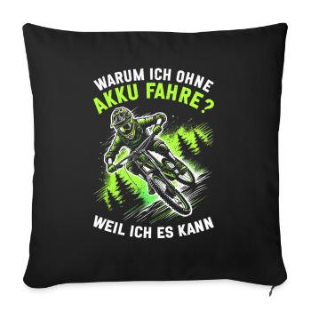 Mountain bikers Bicycle lovers Cyclists Cycling - Sofa pillow with filling 45cm x 45cm - black - Front