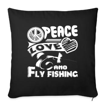 Fly fishing Peace Love Fly fishing - Sofa pillow with filling 45cm x 45cm - black - Front