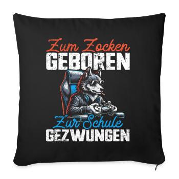 Né pour jouer Forcé d’aller à l’école Loup - Coussin et housse de 45 x 45 cm - noir - Devant