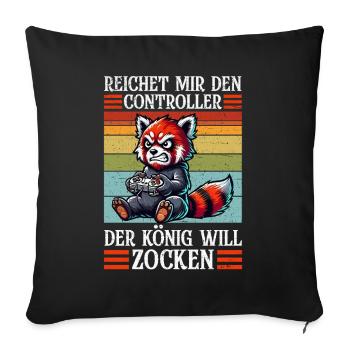 Reichet Mir Den Controller Der König Will Zocken - Sofakissen mit Füllung 45 x 45 cm - Schwarz - Vorne