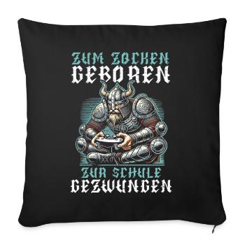 Born to gamble Forced to go to school Vikings - Sofa pillow with filling 45cm x 45cm - black - Front