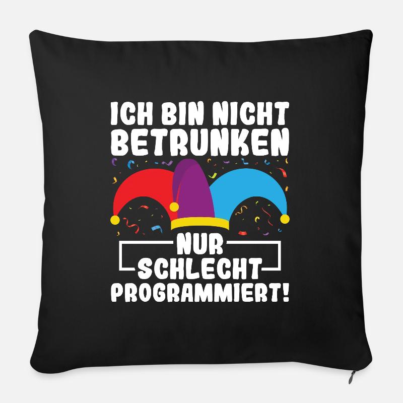 Nur Schlecht Programmiert - Lustiges Fasching KI - Sofakissen mit Füllung 45 x 45 cm - Schwarz