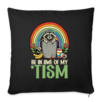 Soyez en admiration devant mes ratons laveurs autistes - Coussin et housse de 45 x 45 cm - noir - Devant