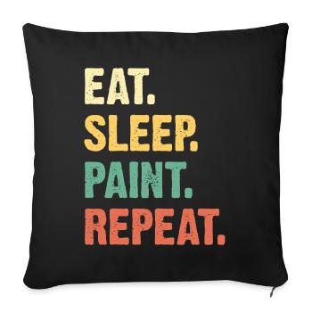 Eat Sleep Paint Repeat - Sofa pillow with filling 45cm x 45cm - black - Front