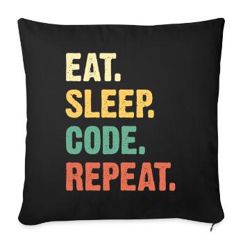 Eat Sleep Code Repeat - Sofa pillow with filling 45cm x 45cm - black - Front