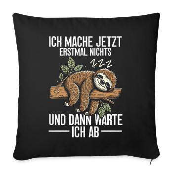 Sloth Lazy Sloth Lover Sloths - Sofa pillow with filling 45cm x 45cm - black - Front