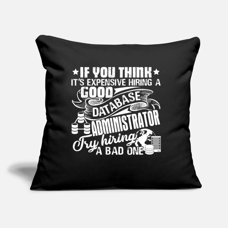 Database Administrator Good Database Administrator Sofa pillow with filling 45cm x 45cm