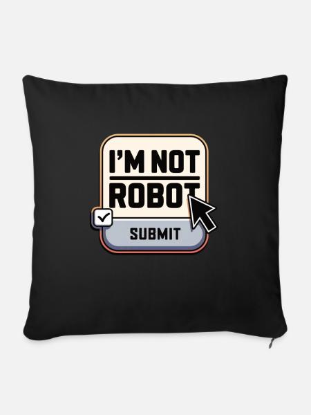 Captcha I'm Not Robot - Sofakissen mit Füllung 45 x 45 cm - Schwarz