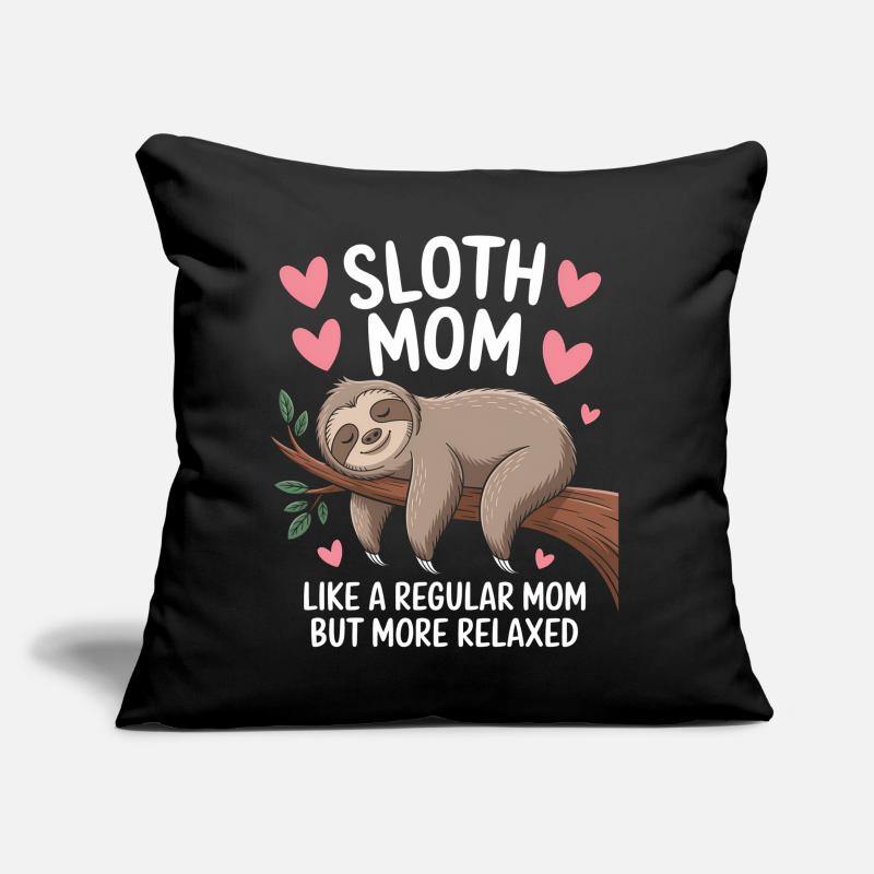 Sloth Saying, Sloths, Funny, Sloth Gift Sofa pillow with filling 45cm x 45cm