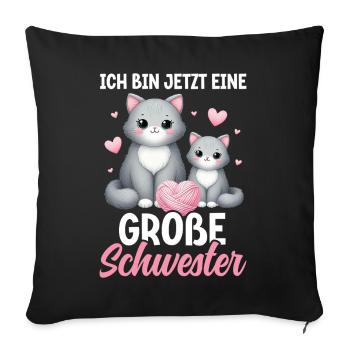 Große Schwester Katze Älteres Geschwisterkind - Sofakissen mit Füllung 45 x 45 cm - Schwarz - Vorne