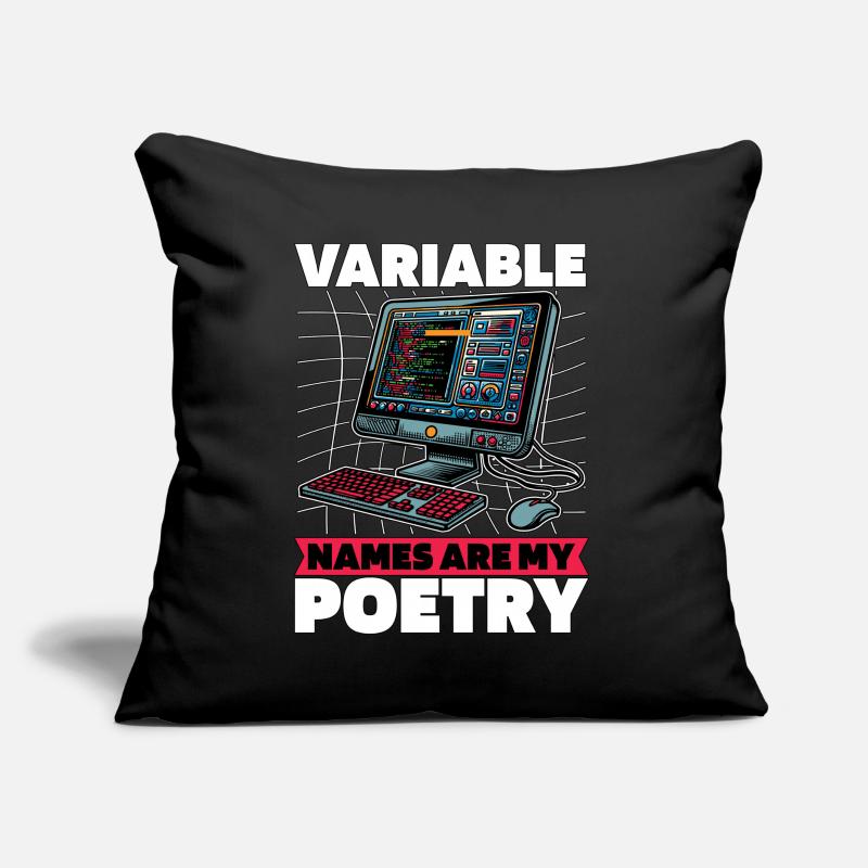 Coder Variable Names Are My Poetry Programmer Sofa pillow with filling 45cm x 45cm