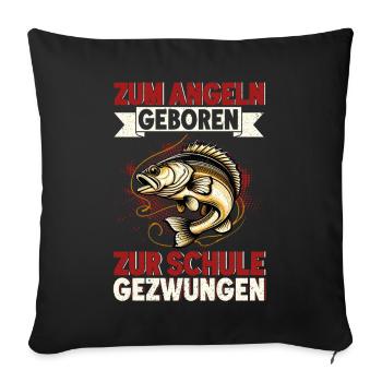 Angler Angelrute Witziges Fischer Hobbyfischer - Sofakissen mit Füllung 45 x 45 cm - Schwarz - Vorne