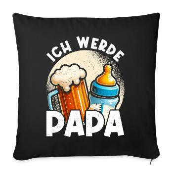 Ich Werde Papa Vatertag Neuer Papa Elternteil - Sofakissen mit Füllung 45 x 45 cm - Schwarz - Vorne