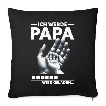 Ich Werde Papa Vatertag Neuer Papa Elternteil - Sofakissen mit Füllung 45 x 45 cm - Schwarz - Vorne