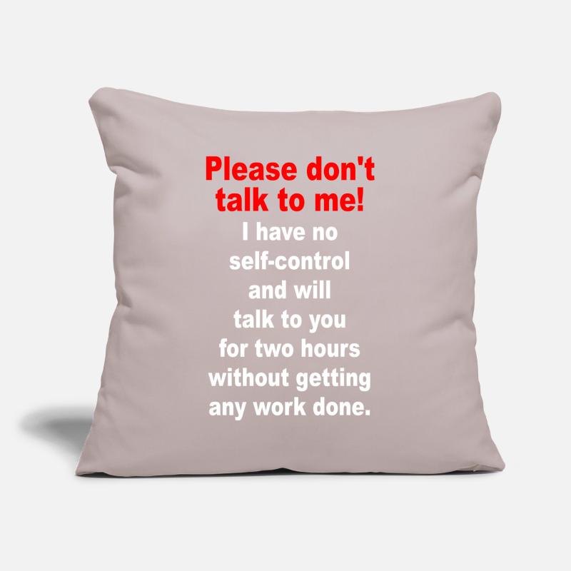 Bitte Sprich Mich Nicht An Ironie Sarkasmus Büro Sofakissen mit Füllung 45 x 45 cm