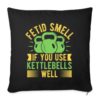 Fanatiques de fitness Fetid Smell Utiliser des kettlebells - Coussin et housse de 45 x 45 cm - noir - Devant