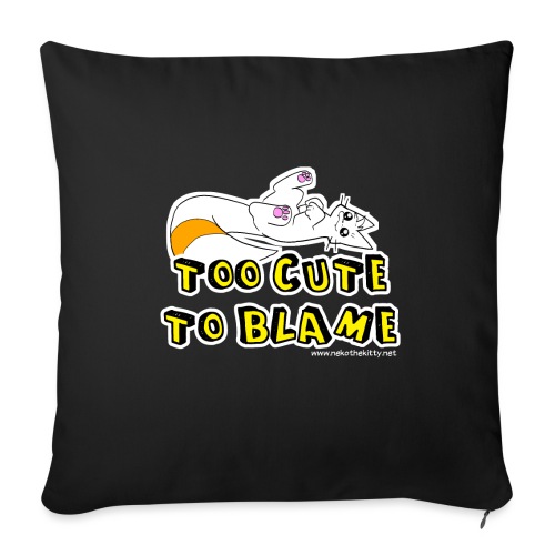 Too Cute To Blame - Sofa pillow with filling 45cm x 45cm