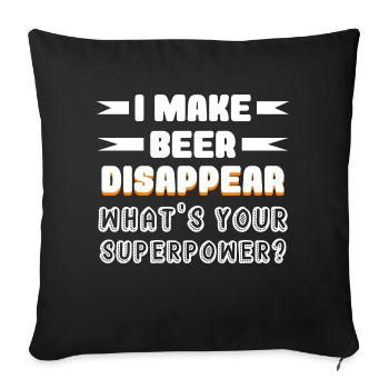 Je fais disparaître la bière Qu’est-ce que ta Superkra - Coussin et housse de 45 x 45 cm - noir - Devant