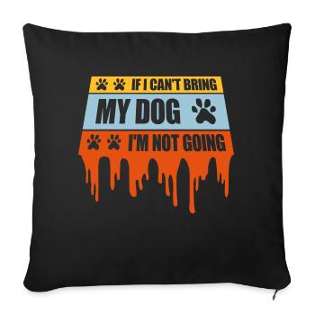 Citation Apportez mon chien - Coussin et housse de 45 x 45 cm - noir - Devant