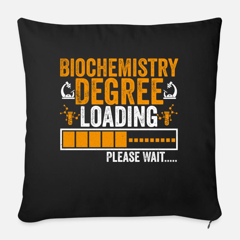 Biochemistry Degree Loading Cute for Biochemistry - Sofa pillow with filling 45cm x 45cm - black