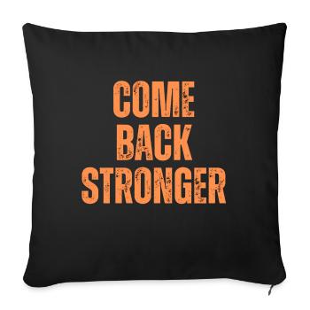 COME BACK STRONGER - Sofa pillow with filling 45cm x 45cm - black - Front
