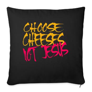 Choisissez des fromages - pas Jésus - Coussin et housse de 45 x 45 cm - noir - Devant