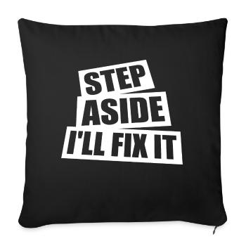 Step Aside I'll Fix It for Fixing Repairman Repair - Sofa pillow with filling 45cm x 45cm - black - Front