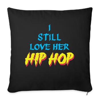 Love Hip Hop - Sofakissen mit Füllung 45 x 45 cm - Schwarz - Vorne