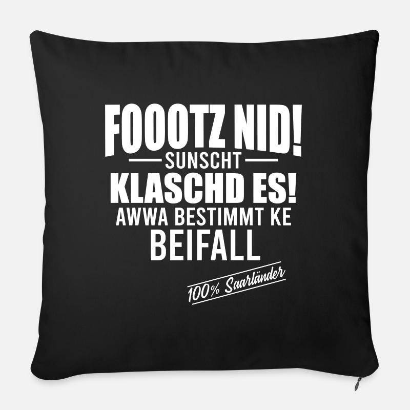 Saarländer Saarland Spruch - Sofakissen mit Füllung 45 x 45 cm - Schwarz