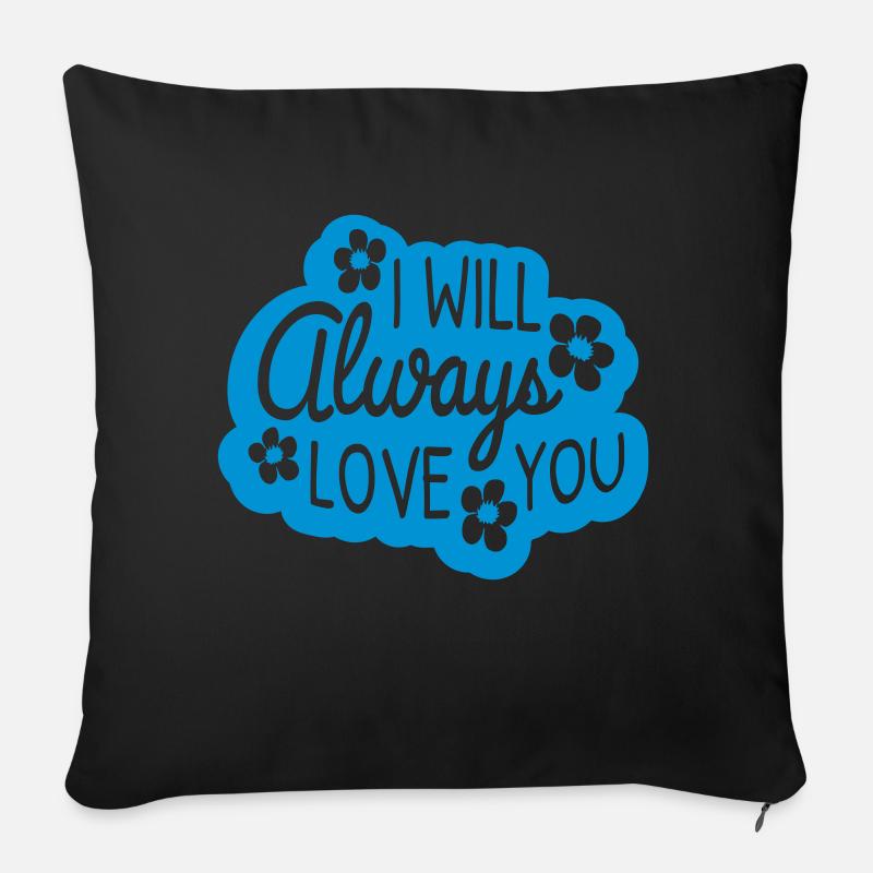I will always love - Sofakissen mit Füllung 45 x 45 cm - Schwarz