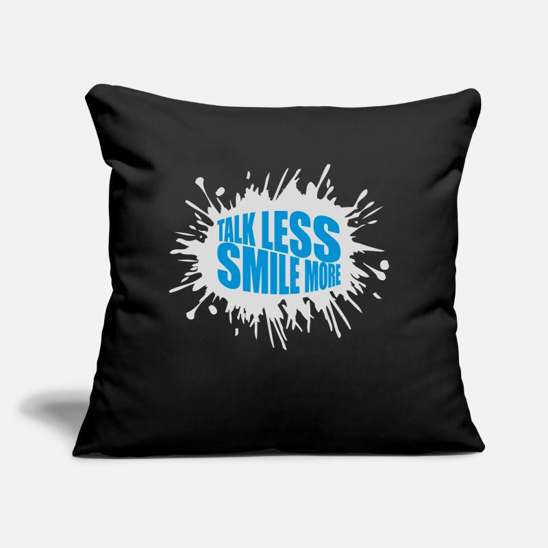 talk less smile more Sofa pillow with filling 45cm x 45cm