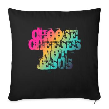 Choisissez des fromages - pas Jésus - Coussin et housse de 45 x 45 cm - noir - Devant