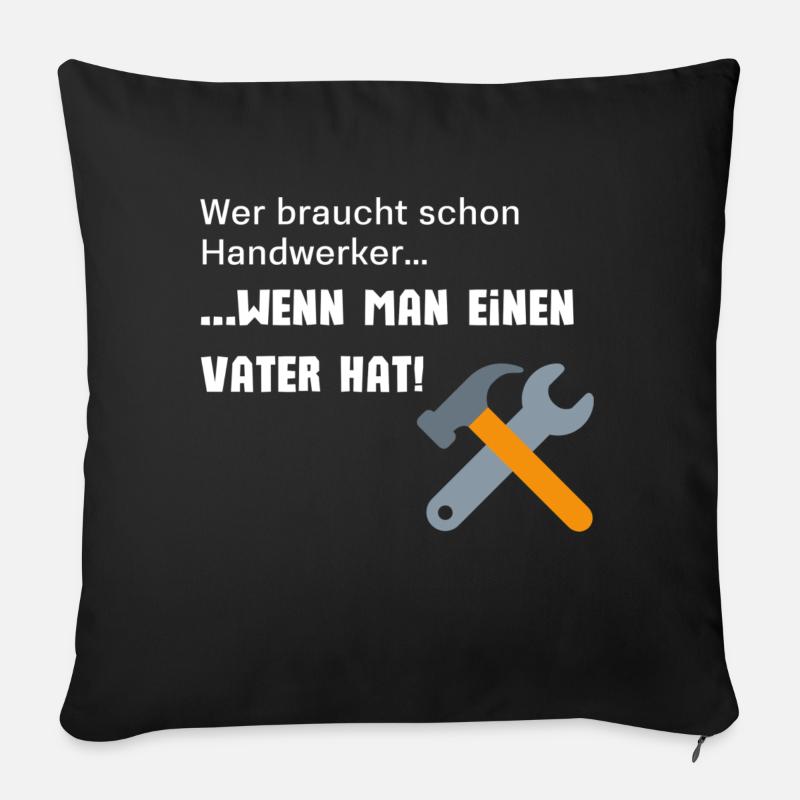 Handwerker Vater - Sofakissen mit Füllung 45 x 45 cm - Schwarz