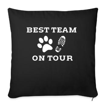 Best Team on tour Geschenkidee Geschenk Hundeliebe - Sofakissen mit Füllung 45 x 45 cm - Schwarz - Vorne