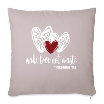 Make Love Not Waste - Sofa pillow with filling 45cm x 45cm - light taupe - Front